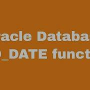 Oracle Database TO DATE Function