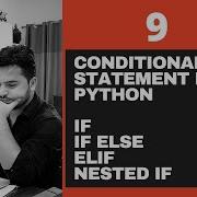 9 Conditional Statement In Python If Else Elif Nested If Python Tutorials For Beginners
