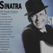 The Best Of Frank Sinatra Album Ever Frank Sinatra Greatest Hits Playlist Of All Time