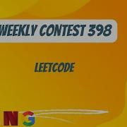 Leetcode Weekly Contest 398 Hindi