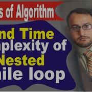 13 Find Time Complexity Of Nested While Loop Analysis Of Algorithm