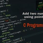 Add Two Numbers Using Pointers C Programming Short