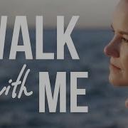 Walk With Me HD Drama Full Movie In English