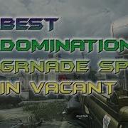 MW Remastered BEST Domination Grenade Spots In Vacant NEVER LOSE A FLAG
