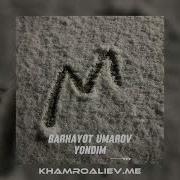 Barhayot Umarov Yondim Speed Up Audio