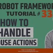 Robot Framework Tutorial 33 How To Handle Mouse Actions