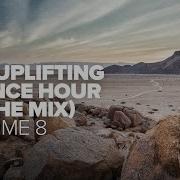 THE UPLIFTING TRANCE HOUR IN THE MIX VOL 8 FULL SET