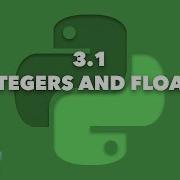 LEARNING PYTHON 3 1 Integers And Floats