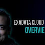 Oracle Exadata Cloud Service ExaCS Overview For Beginners