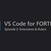 VS Code For Fortran Ep 2 Extensions Rulers