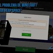SOLUCION AL PROBLEMA DE MINECRAFT JAVA HEAP SPACE XXMIGXx