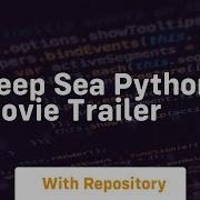 Deep Sea Python Movie Trailer