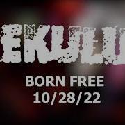 Ekulu Born Free Pub 10 28 22