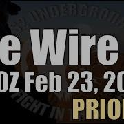 The Wire Priority February 23 2024