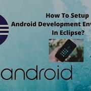 1 How To Setup Android Development Environment In Eclipse