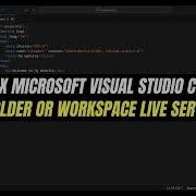 How To Fix Microsoft Visual Studio Code Open A Folder Or Workspace Live Server Error Easy Guide