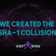 How We Created The First SHA 1 Collision And What It Means For Hash Security Defcon 25