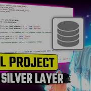 Build The Silver Layer Cleanse Transform Data Data Engineer Portfolio Project SQL Project 8