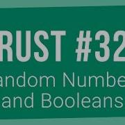Урок программирования на Rust 32 Случайные числа и логические значения