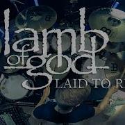 Lamb Of God Laid To Rest Drum Cover