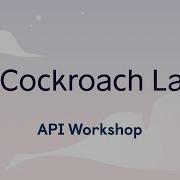 Cockroach Labs API Workshop