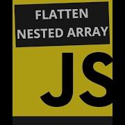 Flatten Deep Nested Array Using ES6 Optimised Code