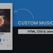 Custom Music Player Javascript Step By Step Javascript Project