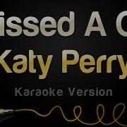 Katy Perry I Kissed A Girl Karaoke Version