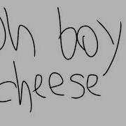 Oh Boy Cheese Meme Mokey Edition