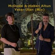 McDossi Hakan Altun Yeter Ulan Mix Hakan Mcdossi