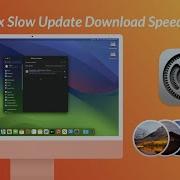 How To Fix Slow Update Download On MacOS