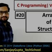 20 Array Of Structures In C Programming Learn Easy C Language Tutorials By Sanjay Gupta In English