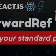 ForwardRef Refs For Custom React Components