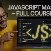 Master JavaScript In One Video Full Course For Beginners