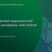 Exploring Protein Sequences And Functional Annotations With UniProt