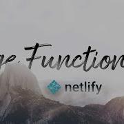 The Edge Is The Future What Are Edge Functions Exploring Netlify Edge Functions