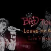 Michael Jackson Leave Me Alone Bad Tour 1988 Live Version