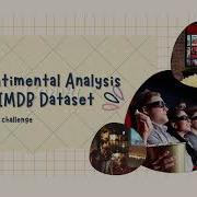 Sentiment Analysis On IMDb Dataset Kaggle Challenge Uncovered