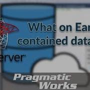 What On Earth Is A Contained Database