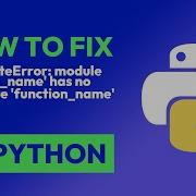 How To Fix AttributeError Module Module Name Has No Attribute Function N In Python