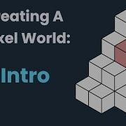 Creating A Voxel World In Unity EP1 Intro