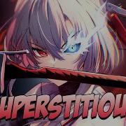 Nightcore Superstitious Lyrics