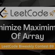 Minimize Maximum Of Array LeetCode Biweekly Contest Binary Search C