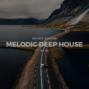 Melodic Deep House EP 04 2022 Ben Bohmer Tinlicker OCULA Sultan Shepard Hosini