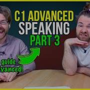 Pass The Cambridge C1 Advanced Speaking Exam CAE Part 3 COMPLETE GUIDE