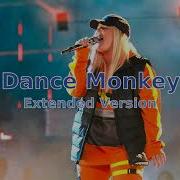 Dance Monkey Extended Version Tones And I