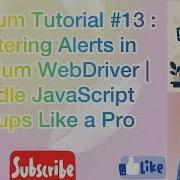 Selenium Tutorial 13 Mastering Alerts In Selenium WebDriver Handle JavaScript Popups Like A Pro
