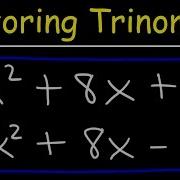 Factoring Trinomials The Easy Fast Way