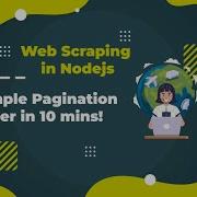 5 Simple Pagination Scraper In 10 Minutes Node Js Web Scraping Tutorial
