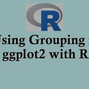 R Programming For Beginners Using Grouping In R Graphic Ggplot2 Rprogramming